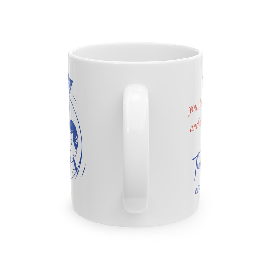 Ceramic White Mug, (11oz) With Special Message: "My Anchor Through Life's Storms"  for Father's Day / Daddy's / Papa's / Dad's Birthday Gift / Present